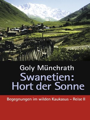 cover image of Swanetien--Hort der Sonne